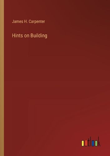 Hints on Building