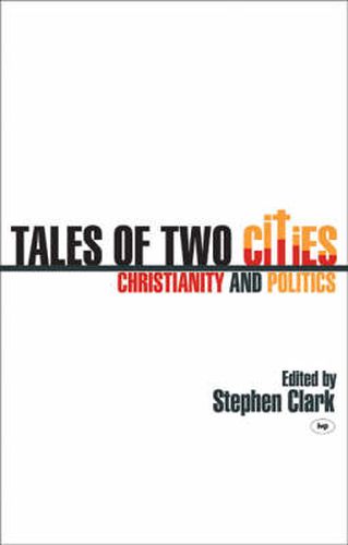 Tales of two cities: Christianity And Politics