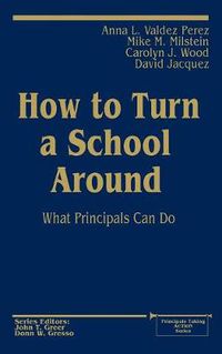 Cover image for How to Turn a School Around: What Principals Can Do