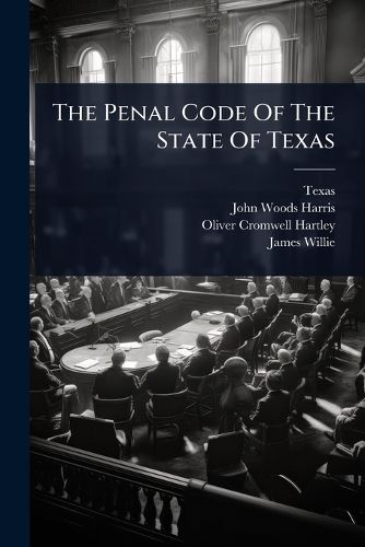 Cover image for The Penal Code Of The State Of Texas
