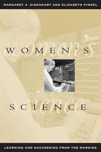 Cover image for Women's Science: Learning and Succeeding from the Margins