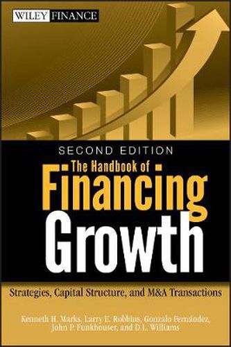 Cover image for The Handbook of Financing Growth: Strategies, Capital Structure, and M&A Transactions