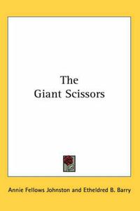 Cover image for The Giant Scissors