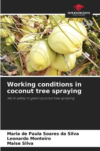 Cover image for Working conditions in coconut tree spraying