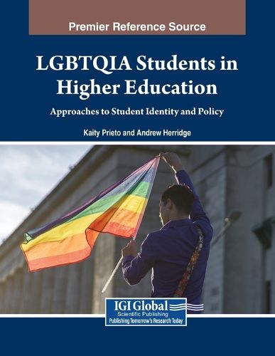 Cover image for LGBTQIA Students in Higher Education: Approaches to Student Identity and Policy