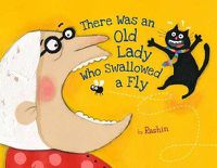 Cover image for There Was An Old Lady Who Swallowed A Fly