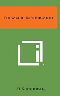 Cover image for The Magic in Your Mind