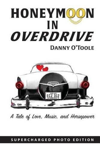 Cover image for Honeymoon In Overdrive: Supercharged Photo Edition