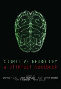 Cover image for Cognitive Neurology: A Clinical Textbook