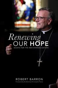 Cover image for Renewing Our Hope: Essays on the New Evangelization