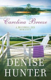 Cover image for Carolina Breeze: A Bluebell Inn Romance