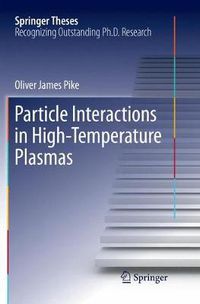 Cover image for Particle Interactions in High-Temperature Plasmas