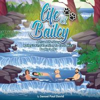 Cover image for Life of Bailey A True Life Story