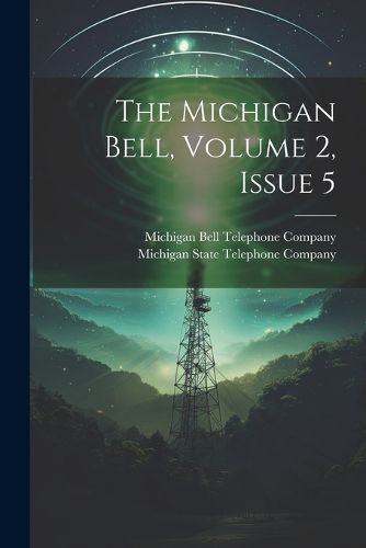 Cover image for The Michigan Bell, Volume 2, Issue 5