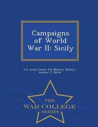 Cover image for Campaigns of World War II: Sicily - War College Series