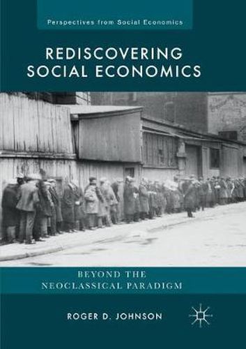 Cover image for Rediscovering Social Economics: Beyond the Neoclassical Paradigm