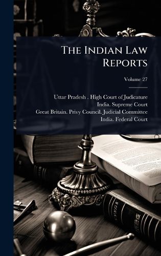 Cover image for The Indian Law Reports