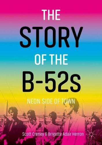 Cover image for The Story of the B-52s