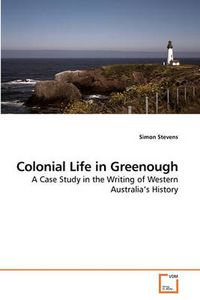 Cover image for Colonial Life in Greenough