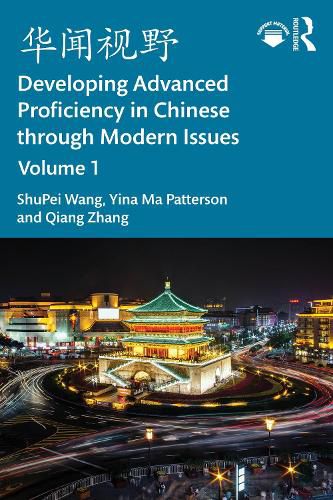 Cover image for ???? Developing Advanced Proficiency in Chinese through Modern Issues Volume I