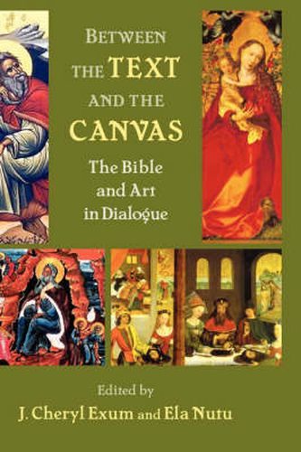 Cover image for Between the Text and the Canvas: The Bible and Art in Dialogue