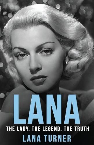 Cover image for Lana: The Lady, The Legend, The Truth