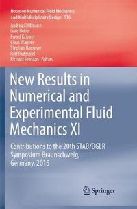 Cover image for New Results in Numerical and Experimental Fluid Mechanics XI: Contributions to the 20th STAB/DGLR Symposium Braunschweig, Germany, 2016