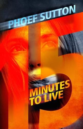 Cover image for Fifteen Minutes to Live