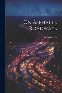 Cover image for On Asphalte Roadways