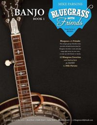 Cover image for Bluegrass with Friends: Banjo Book 1