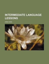 Cover image for Intermediate Language Lessons