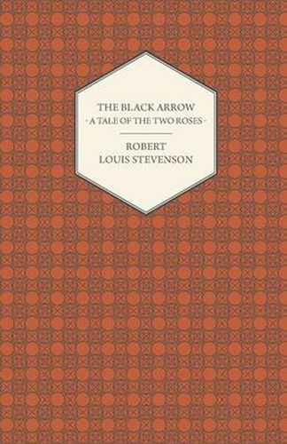 Cover image for The Black Arrow - A Tale of the Two Roses