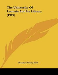 Cover image for The University of Louvain and Its Library (1919)