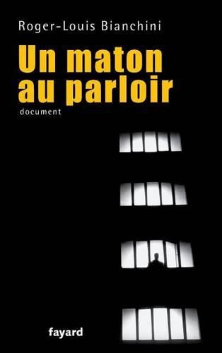 Cover image for Un maton au parloir