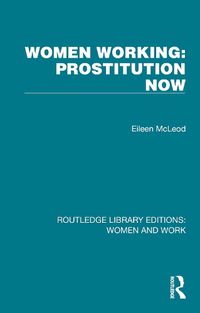 Cover image for Women Working: Prostitution Now