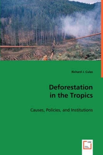 Cover image for Deforestation in the Tropics