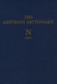 Cover image for Assyrian Dictionary of the Oriental Institute of the University of Chicago, Volume 11, N, Parts 1 and 2