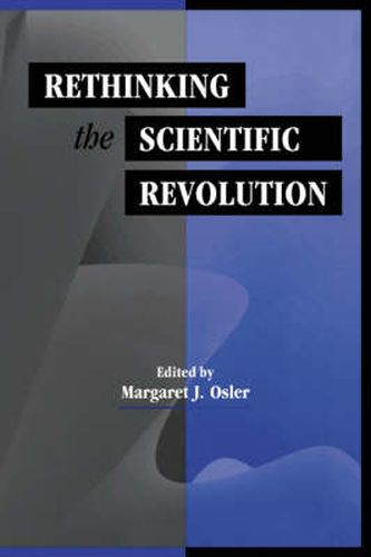 Cover image for Rethinking the Scientific Revolution