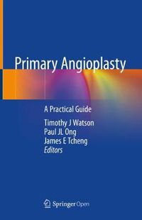 Cover image for Primary Angioplasty: A Practical Guide