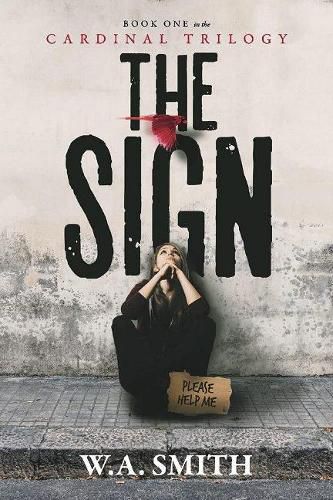 Cover image for The Sign: Book One in the Cardinal Trilogy