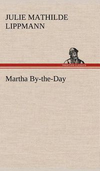 Cover image for Martha By-the-Day