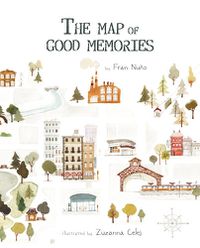 Cover image for The Map of Good Memories