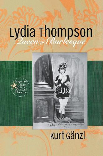 Cover image for Lydia Thompson: Queen of Burlesque