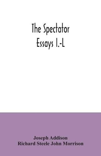 The Spectator; essays I.-L