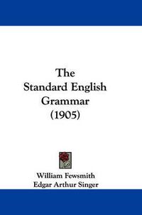 Cover image for The Standard English Grammar (1905)