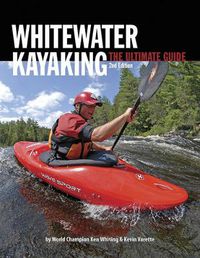 Cover image for Whitewater Kayaking The Ultimate Guide 2nd Edition