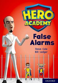 Cover image for Hero Academy: Oxford Level 9, Gold Book Band: False Alarms