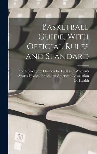 Cover image for Basketball Guide, With Official Rules and Standard