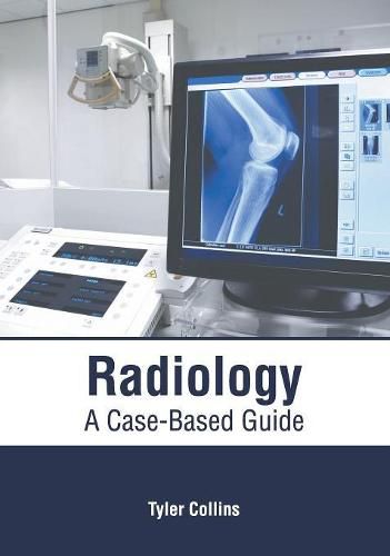 Cover image for Radiology: A Case-Based Guide