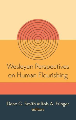 Cover image for Wesleyan Perspectives on Human Flourishing